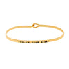 Thin Hook Bangle Bracelet Gold Color "Follow Your Heart"